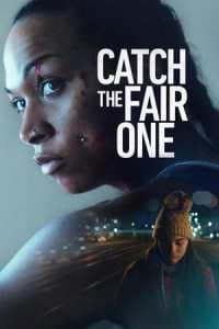 Catch the Fair One 2021 Subtitle Indonesia
